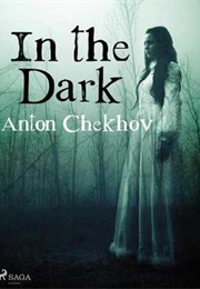 In the Dark (Anton Chekhov)