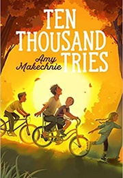 Ten Thousand Tries (Amy Makechnie)