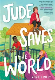 Jude Saves the World (Ronnie Riley)