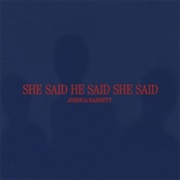 SHE SAID HE SAID SHE SAID - Joshua Bassett