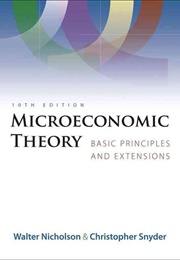 Microeconomic Theory: Basic Principles and Extensions (Walter Nicholson and Christopher Snyder)