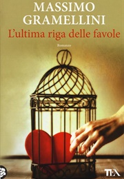 L&#39;ultima Riga Delle Favole (Massimo Gramellini)