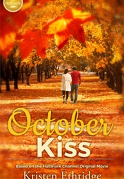 October Kiss (Kristen Ethridge)