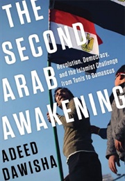 The Second Arab Awakening (Adeed Dawisha)