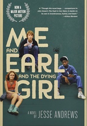 Me and Earl and the Dying Girl (Jesse Andrews)