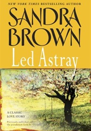 Led Astray (Sandra Brown)