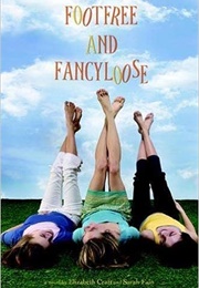 Footfree and Fancyloose (Elizabeth Craft and Sarah Fain)