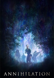 BEST: Annihilation (2018)