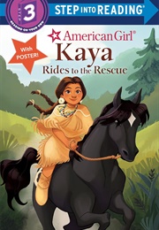 Kaya Rides to the Rescue (Emma Carlson Berne)