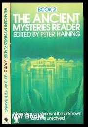 The Ancient Mysteries Reader Book 2 (Peter Haining (Ed))