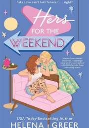 Hers for the Weekend (Helena Greer)