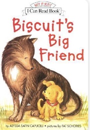 Biscuit&#39;s Big Friend (Alyssa Satin Capucilli)