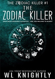 The Zodiac Killer (WL Knightly)