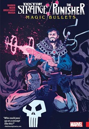 Doctor Strange/Punisher: Magic Bullets (John Barber)