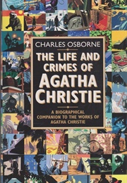 The Life and Crimes of Agatha Christie (Charles Osborne)