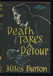 Death Takes a Detour (Miles Burton [John Rhode])