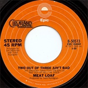 Meat Loaf - Two Out of Three Ain&#39;t Bad