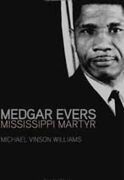 Medgar Evers: Mississippi Martyr (Michael Vinson Williams)