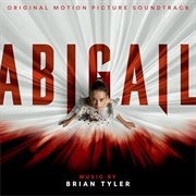 Abigail Original Motion Picture Soundtrack