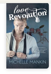 Love Revolution (Michelle Mankin)