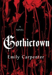 Gothictown (Emily Carpenter)