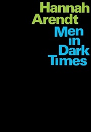 Men in Dark Times (Arendt, Hannah)