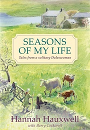 Seasons of My Life (Hannah Hauxwell)