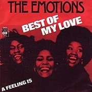 Best of My Love (1977) - The Emotions