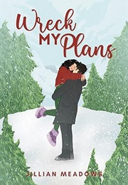 Wreck My Plans (Jillian Meadows)