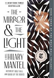 The Mirror &amp; the Light (Hilary Mantel)