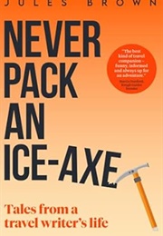 Never Pack an Ice Ace (Jules Brown)