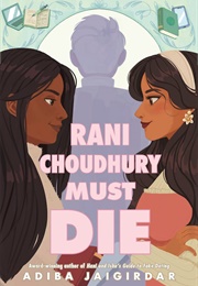 Rani Choudhury Must Die (Adiba Jaigirdar)