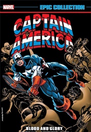 Captain America Epic Collection- Blood and Glory (Mark Gruenwald)