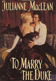 To Marry the Duke (Julianne MacLean)