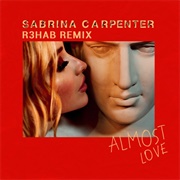 Almost Love - R3HAB Remix - Sabrina Carpenter, R3HAB