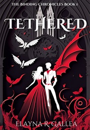 Tethered (Elayna Gallea)