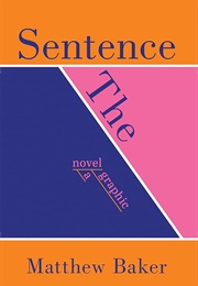 The Sentence (Matthew Baker)