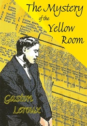 The Mystery of the Yellow Room (Leroux, Gaston)