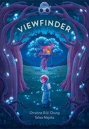 Viewfinder (Christine D.U. Chung, Salwa Majoka)