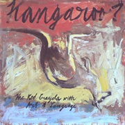 The Red Crayola With Art &amp; Language – Kangaroo?