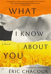 What I Know About You (Éric Chacour)