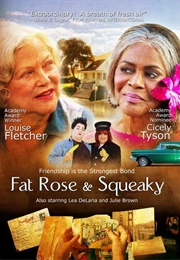 Fat Rose &amp; Squeaky (2006)