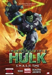 Indestructible Hulk, Vol. 3: S.M.A.S.H. Time (Mark Waid)