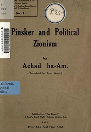 Pinsker and Political Zionism (Achad Ha-Am)