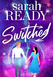 Switched (Sarah Ready)