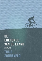 De Ereronde Van De Eland (Thijs Zonneveld)