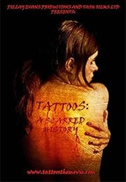 Tattoos: A Scarred History (2009)