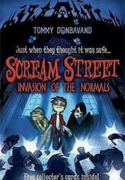 Scream Street: Invasion of the Normals (Tommy Donbavand)