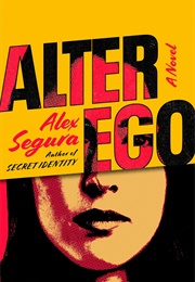 Alter Ego (Alex Segura)