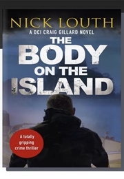 The Body on the Island (Nick Louth)